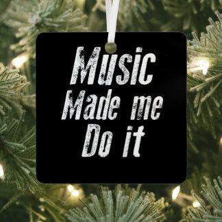 Musik machte mich lustig beunruhigt ornament aus metall