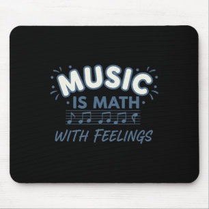 Musik-Mathematik mit Gefühlen Musiklehrer-Zitat  Mousepad