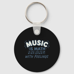 Musik Mathematik Mit Gefühlen Musiklehrer Zitat  Schlüsselanhänger