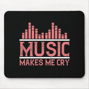 Musik - Musik macht mich weinen Mousepad
