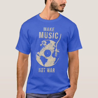 Musik nicht Krieg Vintag machen T-Shirt