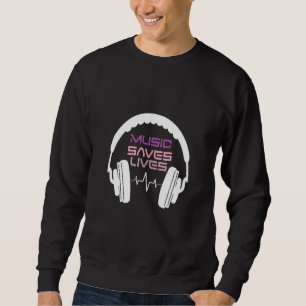 Musik Rette Leben Sweatshirt