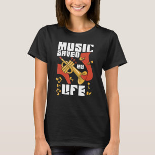 Musik Rettete mein Leben für Musiker und Musik T-Shirt