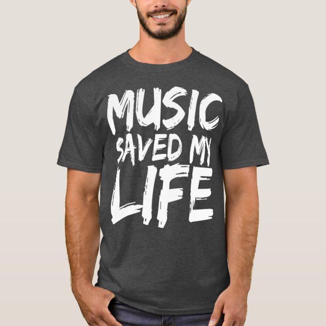 Musik Rettete mein Lebensmusik Lover Geschenke T-Shirt (Vorderseite)