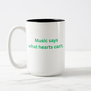 Musik sagt, was Herzen nicht sagen können Kaffeeta Zweifarbige Tasse