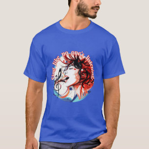 Musik: Singt wie niemand zuhört. T-Shirt