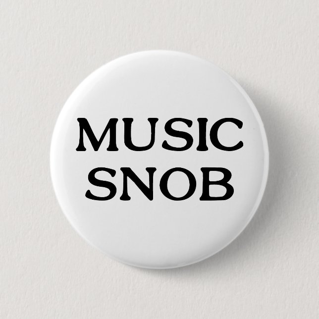 Musik-Snob Button (Vorderseite)