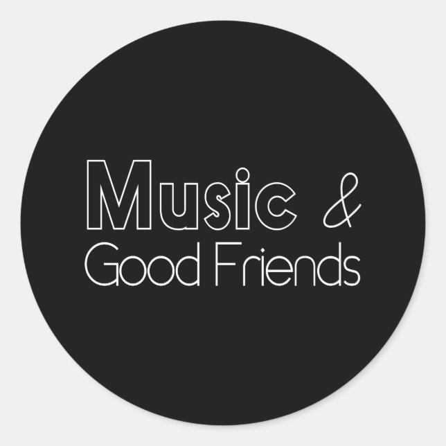 Musik und gute Freunde Runder Aufkleber (Vorderseite)