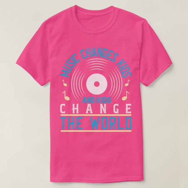 Musik und Kinder verändern die Welt T-Shirt (Design vorne)