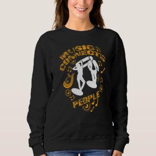 Musik verbindet Menschen Cooler Musikliebhaber Sweatshirt
