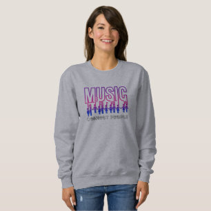 Musik verbindet Menschen Frauen Sweatshirt