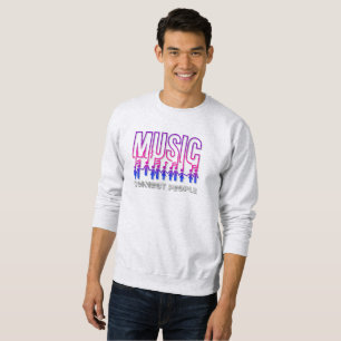Musik verbindet Menschen   Männer Sweatshirt