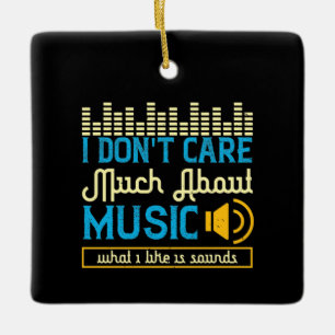 Musik - Was ich mag, sind Sounds Keramikornament