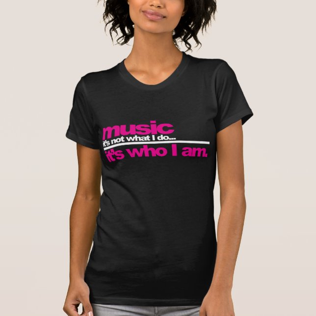 Musik - wer ich bin T-Shirt (Vorderseite)