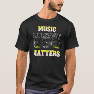 Musikalische Lesefähigkeit ist wichtig, ich esse g T-Shirt