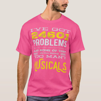 Musikalisches Theater 24601 Probleme Funny T-Shirt