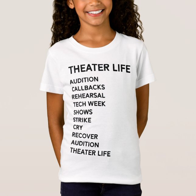 Musikalisches Theater Theater-Leben-lustiges T-Shirt (Vorderseite)