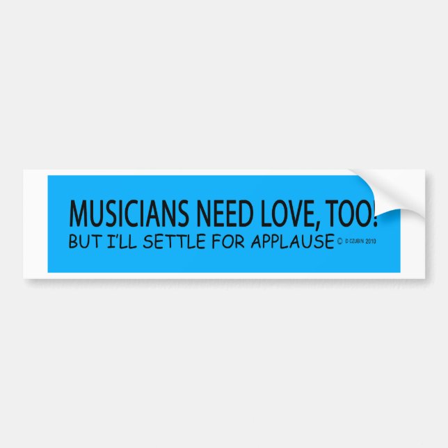 Musiker brauchen Liebe Autoaufkleber (Vorne)