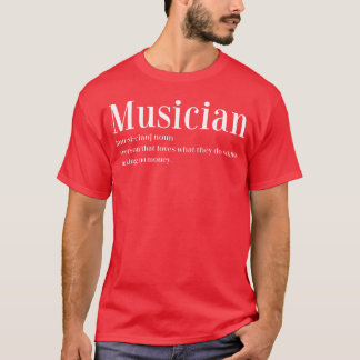Musiker Definition Musik Künstler Familie T-Shirt