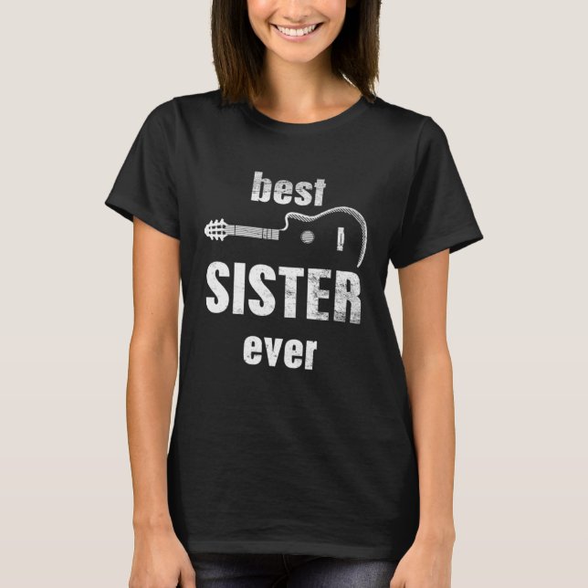 Musiker Gitarrist Best Sister je Half Guitar T-Shirt (Vorderseite)