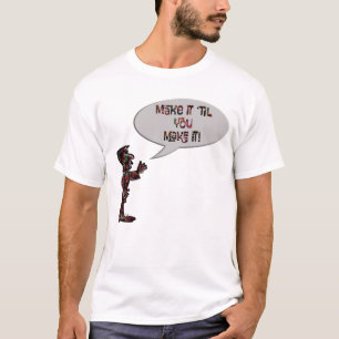 Musiker sagt "Mach es, bis du es schaffst" T-Shirt