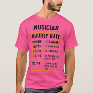 Musikerstundenrate T-Shirt