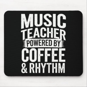 Musiklehrer, angetrieben von Kaffee und Rhythmus Mousepad