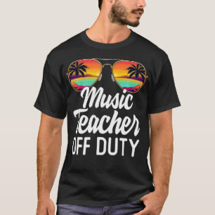 Musiklehrer Außer Dienst Sonnenbrille Strand Sonne T-Shirt