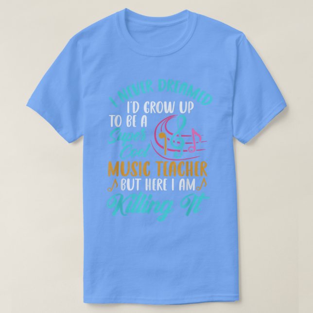 Musiklehrer Funny für Musiklehrer T-Shirt (Design vorne)