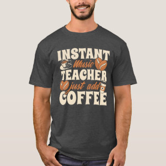 Musiklehrer Kaffee Freunde T-Shirt