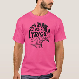 Musiklehrer-Kernstück Mein Gehirn ist 99 9 Song Ly T-Shirt