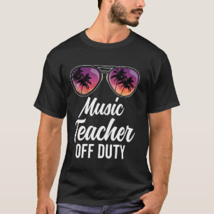 Musiklehrer Off Duty Sonnenbrille Beach Sunset Sch T-Shirt