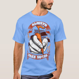 Musiklehrer Schüler Musiker Notiert Immer T-Shirt