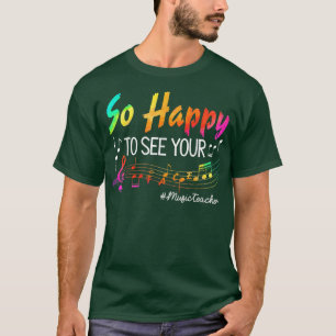 Musiklehrer so glücklich, Ihr Gesicht wieder zu se T-Shirt