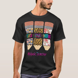 Musiklehrer Teach Liebe Inspirierte Pencil Leopard T-Shirt