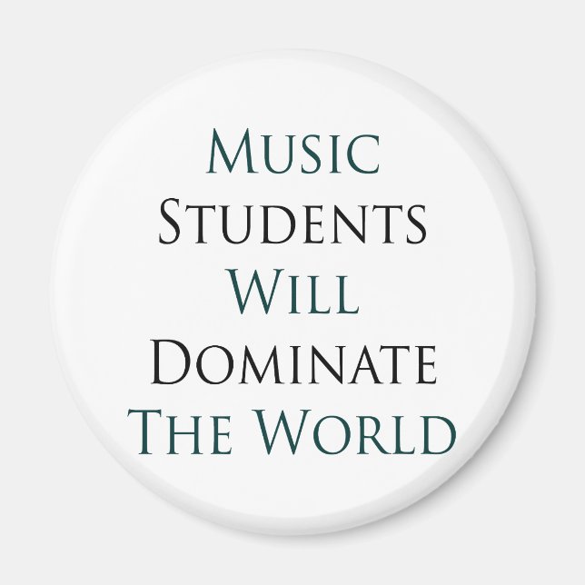 Musiklehrer werden die Welt dominieren Magnet (Vorne)