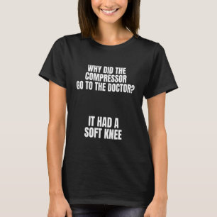 Musikproduzent Warum der Kompressor Joke-Produkt T-Shirt