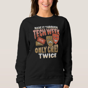 Musiktheater Tech-Woche für eine Schauspielerin od Sweatshirt