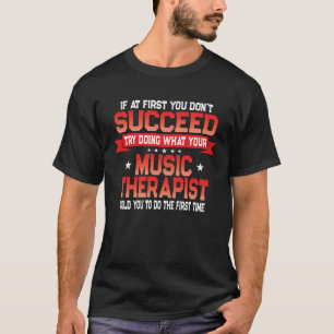 Musiktherapeut Zitat Musiktherapie T-Shirt