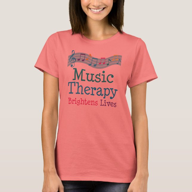 Musiktherapie Brightens Lives T-Shirt (Vorderseite)