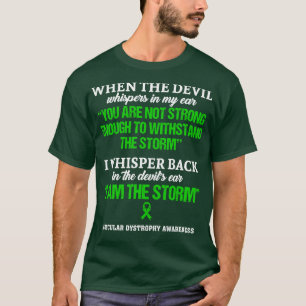 Muskeldystrophie-Bewusstsein Ich bin der Sturm in T-Shirt