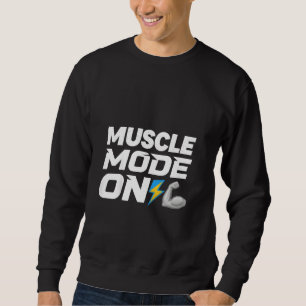 MUSKELMODUS AN SWEATSHIRT