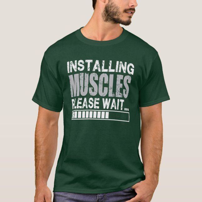 Muskeln installieren, bitte warten - Funny Shirt (Vorderseite)