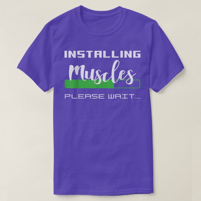 Muskeln installieren Bitte warten  T-Shirt (Design vorne)