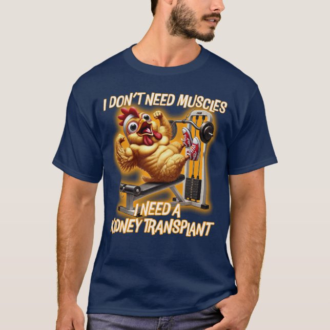 Muskeln oder Niere? T-Shirt (Vorderseite)