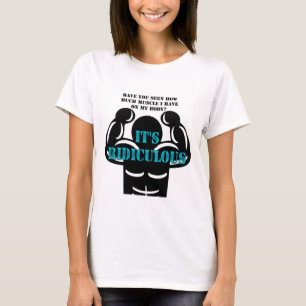Muskeln so stark, es ist lächerlich lustig T-Shirt