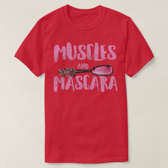 Muskeln und Mascara T-Shirt (Design vorne)