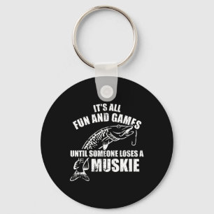 Muskie-Angeln Es ist alles Spaß und Spiel, bis jem Schlüsselanhänger