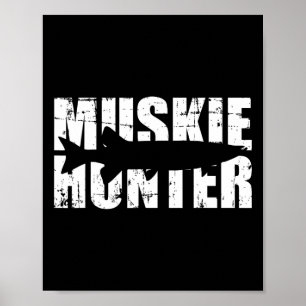 Muskie Hunter Fischen Poster