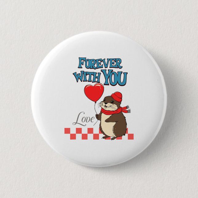 Muskrat Love Forever With You  Button (Vorderseite)